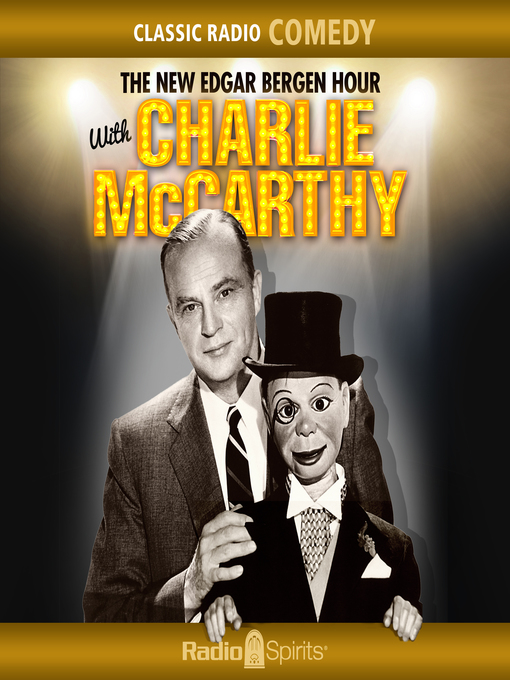 Title details for The New Edgar Bergen Hour with Charlie McCarthy by Edgar Bergen - Wait list
